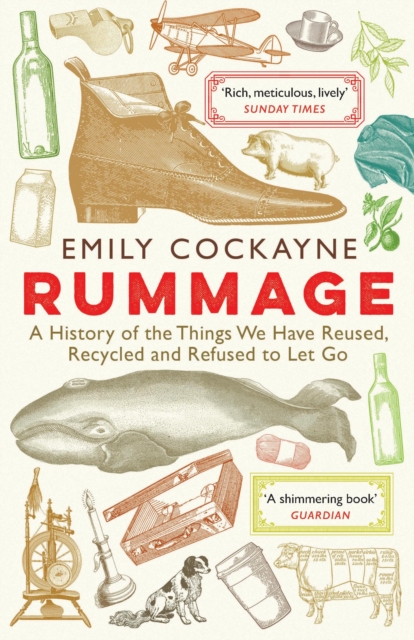 Image for Rummage : A History of the Things We Have Reused, Recycled and Refused to Let Go