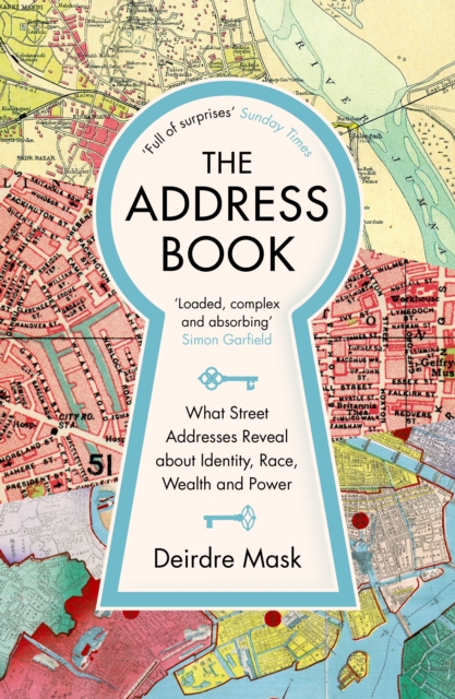 Cover for: The Address Book : What Street Addresses Reveal about Identity, Race, Wealth and Power