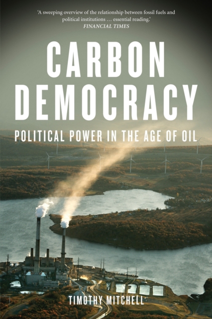 Cover for: Carbon Democracy : Political Power in the Age of Oil