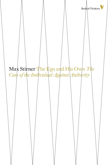 Image for The ego and his own : The case of the individual against authority