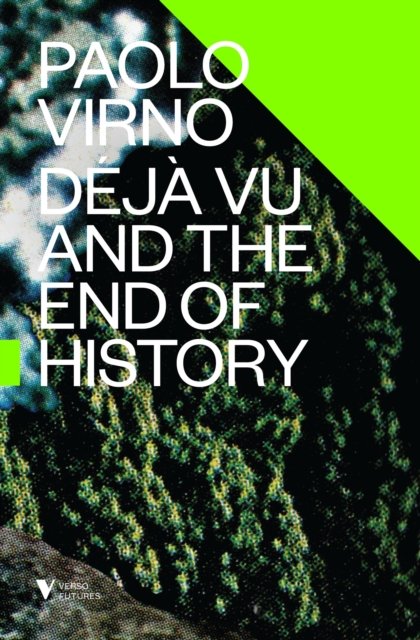 Image for Deja Vu and the End of History