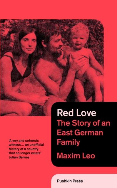 Image for Red Love : The Story of an East German Family