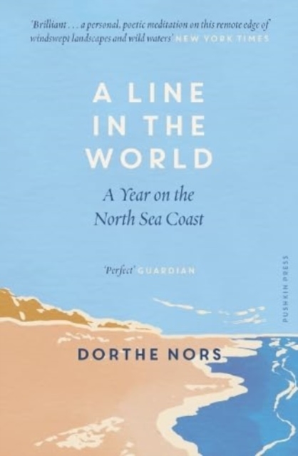 Cover for: A Line in the World : A Year on the North Sea Coast