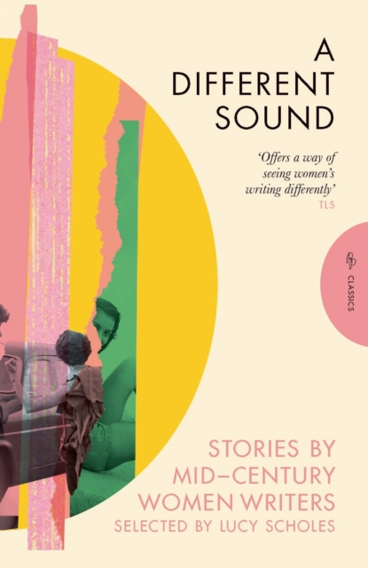 Cover for: A Different Sound : Stories by Mid-Century Women Writers