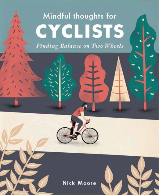 Image for Mindful Thoughts for Cyclists : Finding Balance on Two Wheels