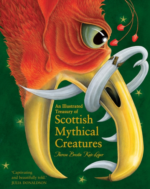 Cover for: An Illustrated Treasury of Scottish Mythical Creatures