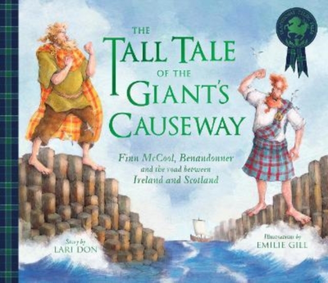 Image for The Tall Tale of the Giant's Causeway : Finn McCool, Benandonner and the road between Ireland and Scotland