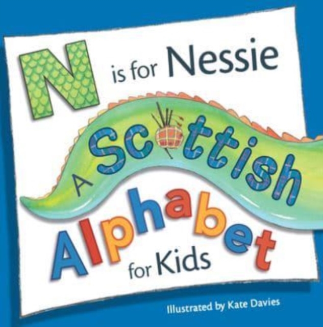 Image for N is for Nessie: A Scottish Alphabet for Kids