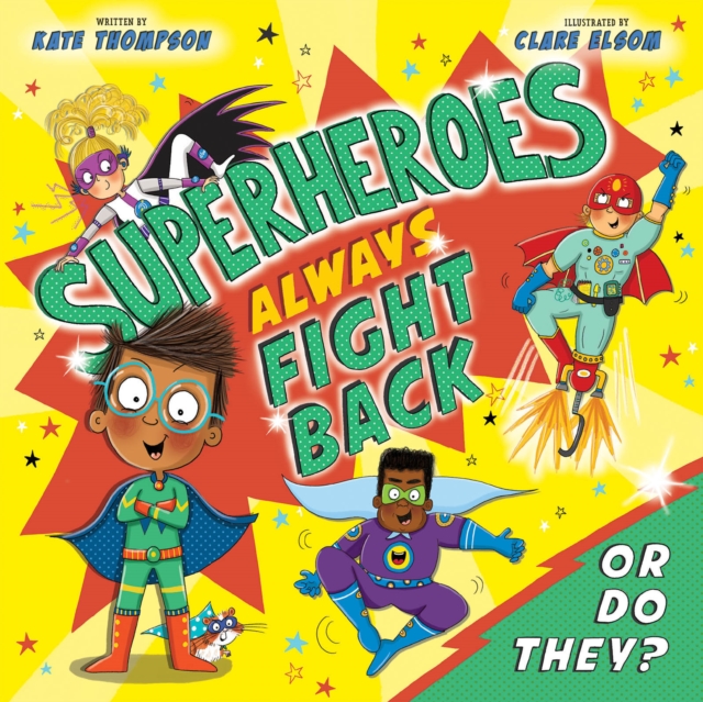 Image for Superheroes Always Fight Back... Or Do They?
