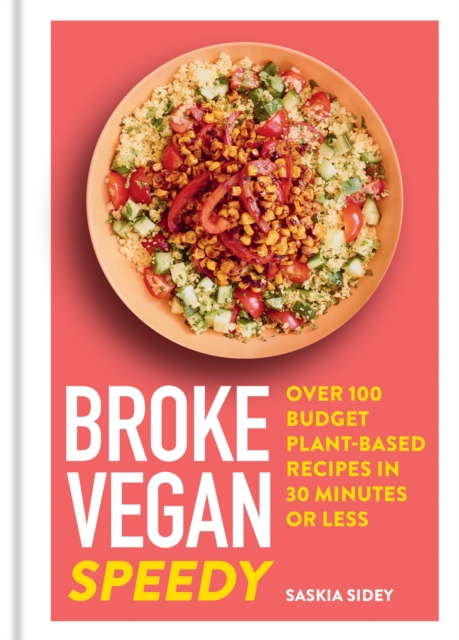 Image for Broke Vegan: Speedy : Over 100 budget plant-based recipes in 30 minutes or less