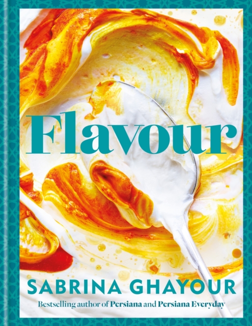 Cover for: Flavour : The new recipe collection from the SUNDAY TIMES bestseller