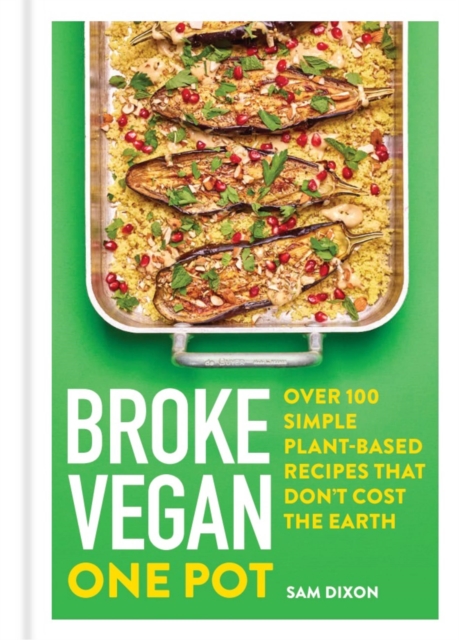 Image for Broke Vegan: One Pot : Over 100 simple plant-based recipes that don't cost the Earth
