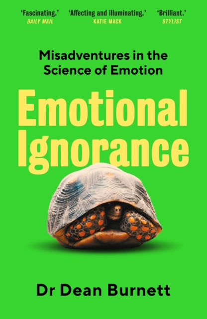 Image for Emotional Ignorance : Misadventures in the Science of Emotion