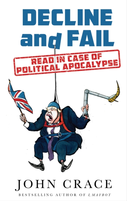 Image for Decline and Fail : Read in Case of Political Apocalypse