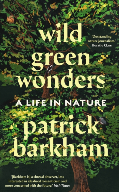 Cover for: Wild Green Wonders : A Life in Nature