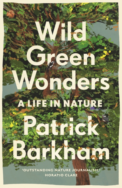 Cover for: Wild Green Wonders : A Life in Nature