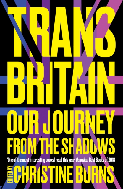 Image for Trans Britain : Our Journey from the Shadows