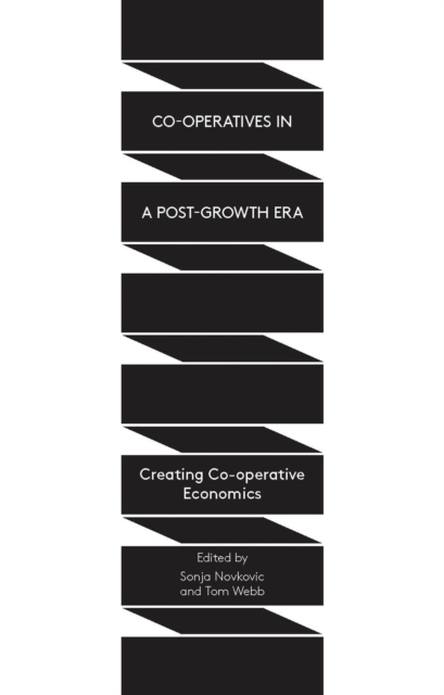 Cover for: Co-operatives in a Post-Growth Era : Creating Co-operative Economics