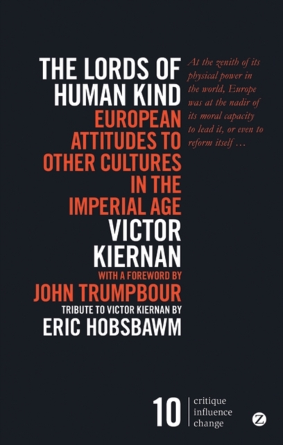 Image for The Lords of Human Kind : European Attitudes to Other Cultures in the Imperial Age