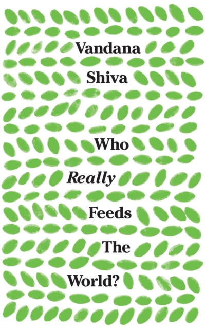 Cover for: Who Really Feeds the World?