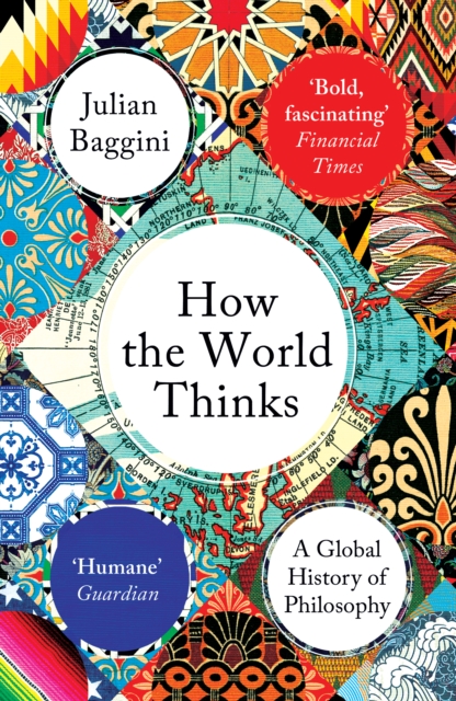 Image for How the World Thinks : A Global History of Philosophy