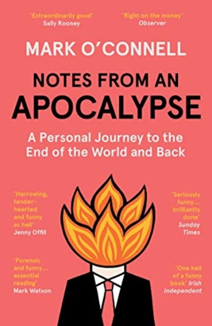 Image for Notes from an Apocalypse : A Personal Journey to the End of the World and Back