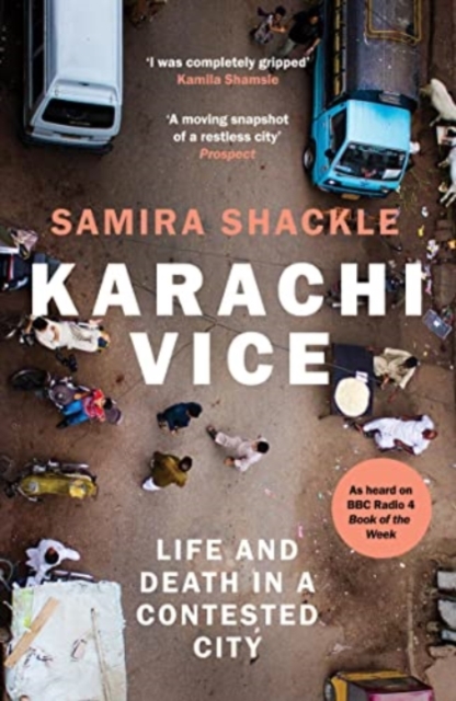 Cover for: Karachi Vice : Life and Death in a Contested City