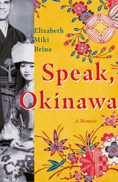 Image for Speak, Okinawa : A Memoir