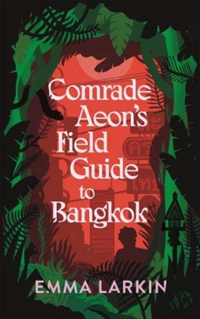 Image for Comrade Aeon's Field Guide to Bangkok