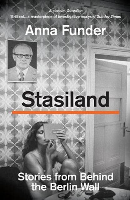 Image for Stasiland : Stories From Behind The Berlin Wall