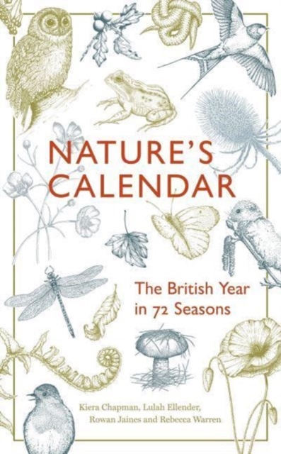 Image for Nature's Calendar : The British Year in 72 Seasons