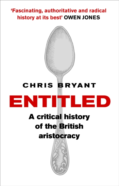 Image for Entitled : A Critical History of the British Aristocracy