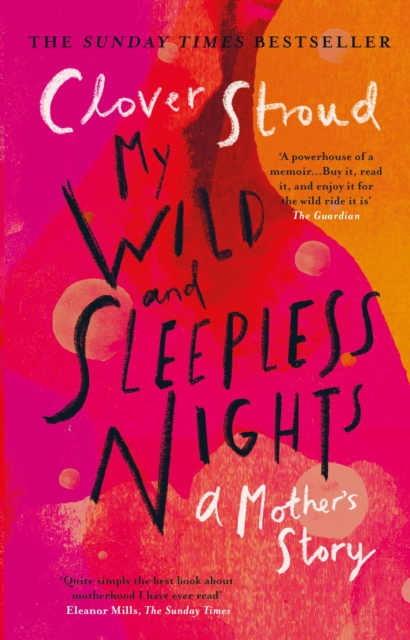 Cover for: My Wild and Sleepless Nights : THE SUNDAY TIMES BESTSELLER