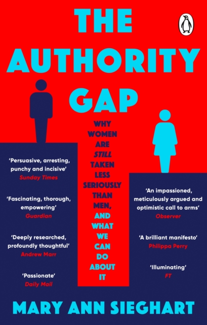 Image for The Authority Gap : Why women are still taken less seriously than men, and what we can do about it