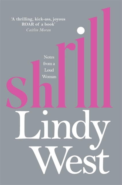 Image for Shrill : Notes from a Loud Woman