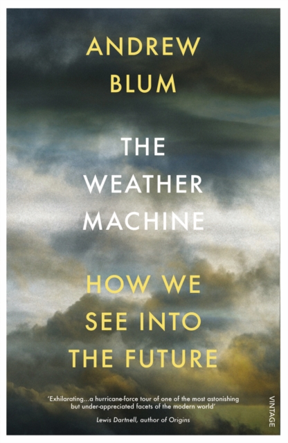 Image for The Weather Machine : How We See Into the Future