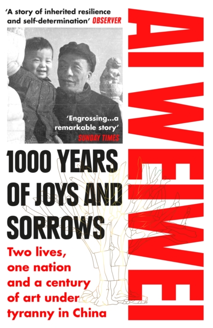 Cover for: 1000 Years of Joys and Sorrows : Two lives, one nation and a century of art under tyranny in China