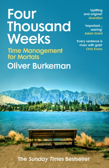 Image for Four Thousand Weeks : Time Management for Mortals