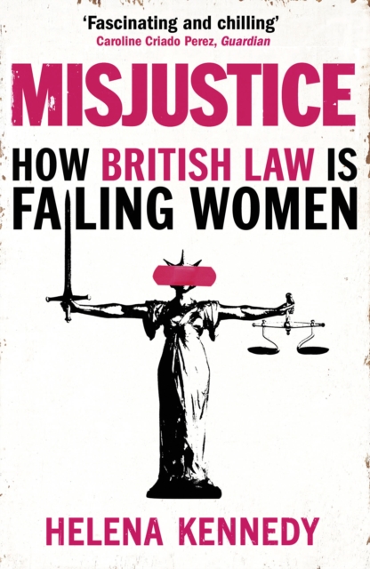 Cover for: Misjustice : How British Law is Failing Women