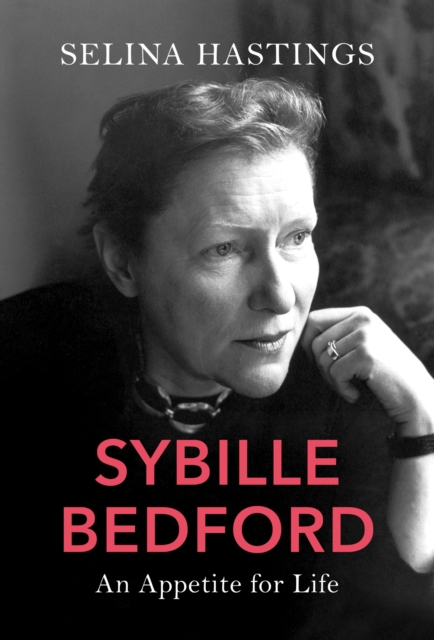 Image for Sybille Bedford : An Appetite for Life