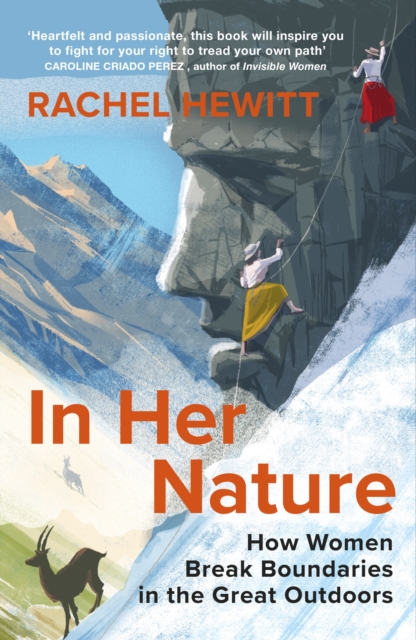 Cover for: In Her Nature : How Women Break Boundaries in the Great Outdoors