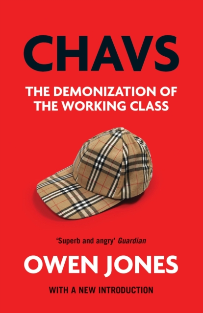 Image for Chavs : The Demonization of the Working Class