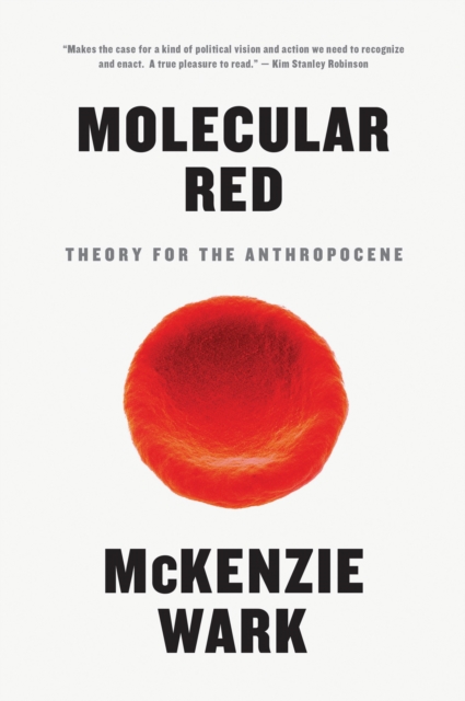 Cover for: Molecular Red : Theory for the Anthropocene