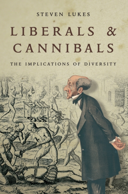 Image for Liberals and Cannibals : The Implications of Diversity