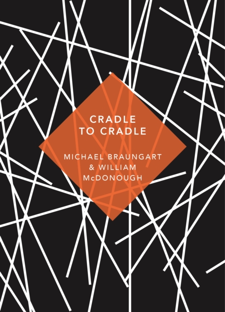 Image for Cradle to Cradle