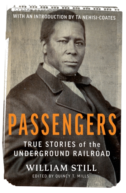 Cover for: Passengers : True Stories of the Underground Railroad