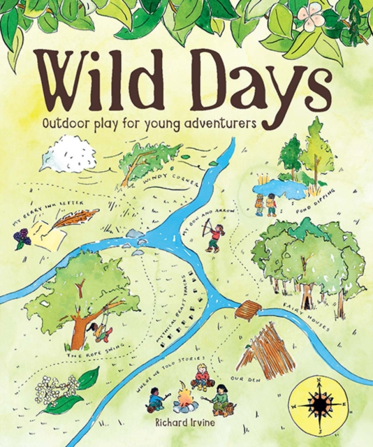 Image for Wild Days : Outdoor Play for Young Adventurers