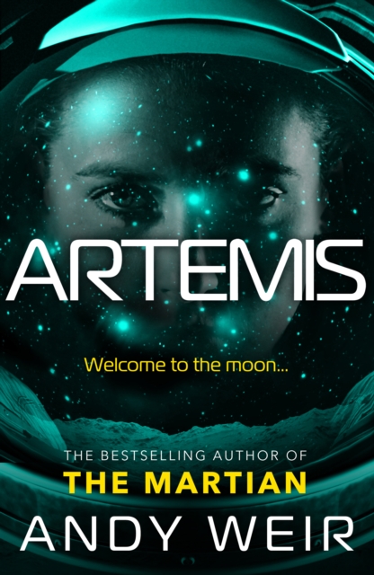 Image for Artemis : A gripping sci-fi thriller from the author of The Martian