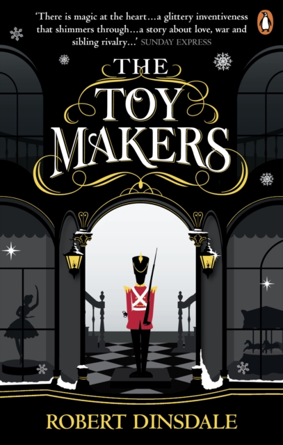 Cover for: The Toymakers : Dark, enchanting and utterly gripping'