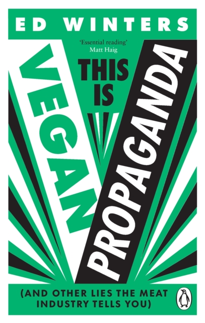 Cover for: This Is Vegan Propaganda : (And Other Lies the Meat Industry Tells You)